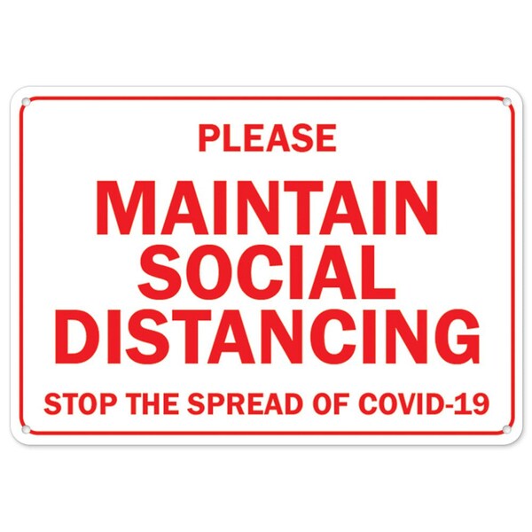 Public Safety Sign, Please Maintain Social Distancing, 24in X 18in Rigid Plastic, OS-NS-P-1824-25519